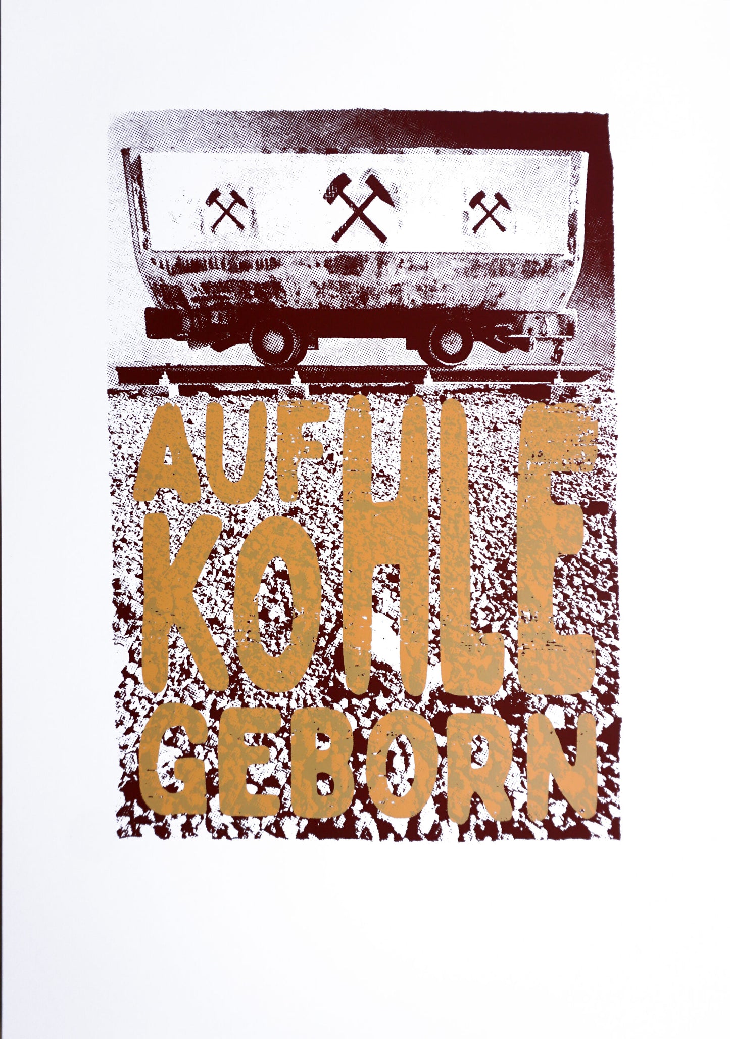 Auf Kohle geborn